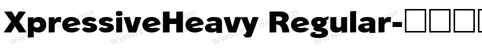 XpressiveHeavy Regular字体转换